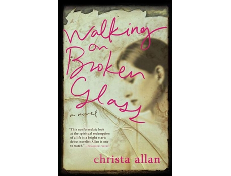 Livro Walking on Broken Glass de Christa Allan (Inglês)