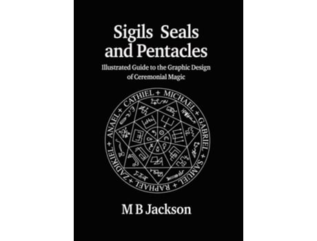Livro Sigils, Seals and Pentacles de M B Jackson (Inglês)