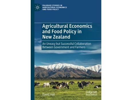 Livro Agricultural Economics And Food Policy In New Zealand De David Hall (inglês)