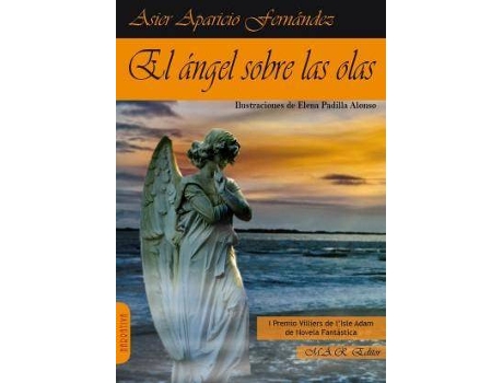 Livro El ángel sobre las olas de Asier Aparicio Fernández, Ilustrado por Elena Padilla Alonso (Espanhol)