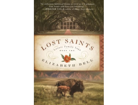 Livro Lost Saints Lazare Family Saga de Elizabeth Bell (Inglês)