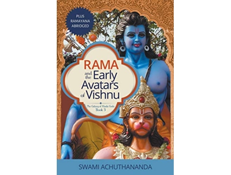 Livro Rama and the Early Avatars of Vishnu plus Ramayana abridged The Galaxy of Hindu Gods de Swami Achuthananda (Inglês)