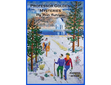 Livro Professor Golden Mysteries Big Bear Intrigue de Jeanette Jensen Jeanette Jensen (Inglês)