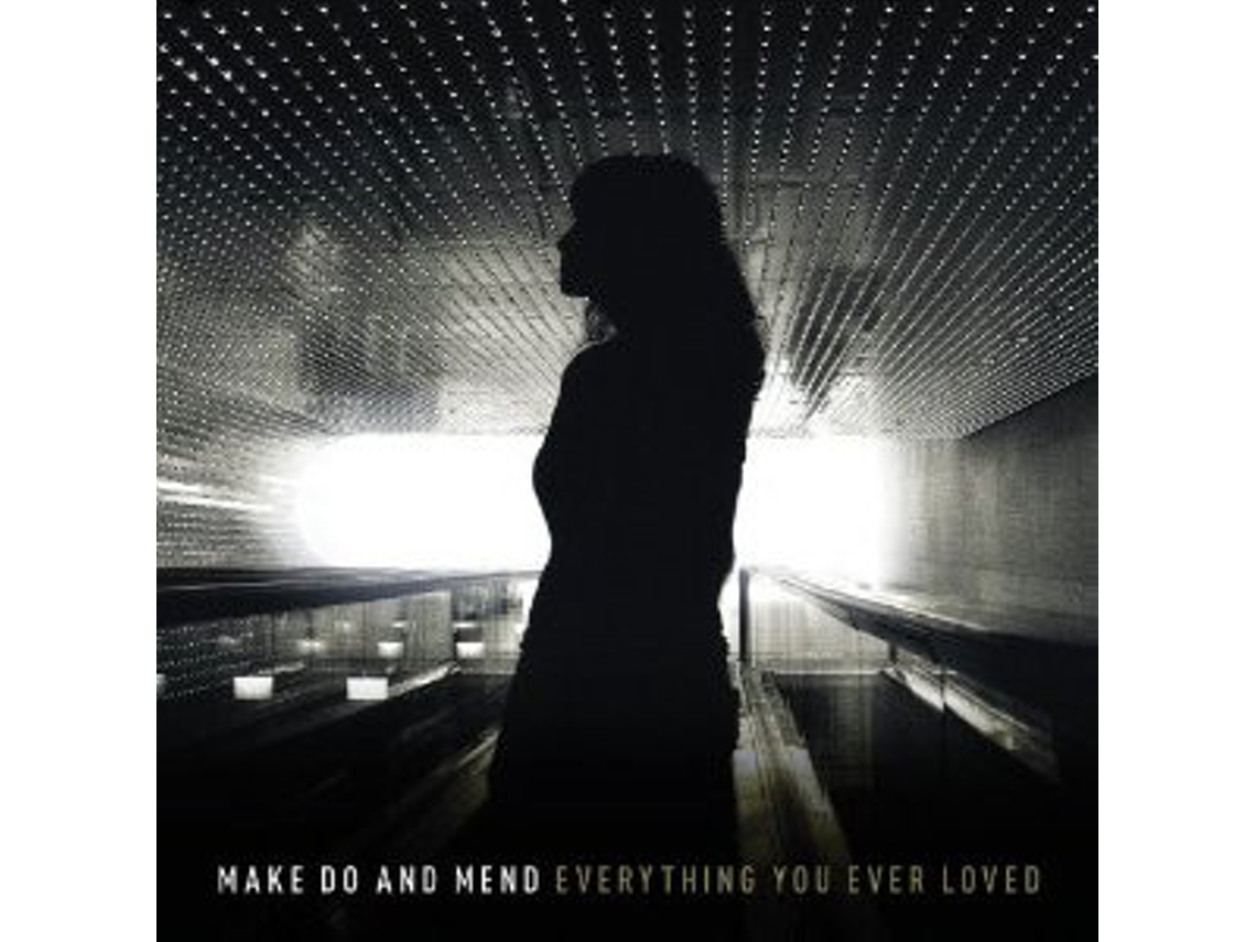 CD Make Do And Mend - Everything You Ever Loved
