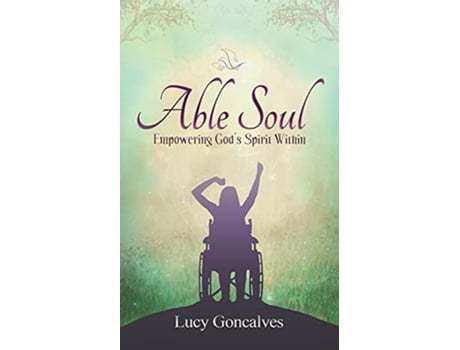 Livro Able Soul Empowering Gods Spirit Within Greyscale Version de Ms Lucy Goncalves (Inglês)