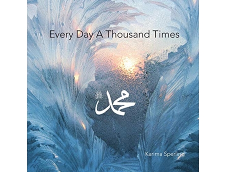Livro Every Day A Thousand Times de Karima Sperling (Inglês)