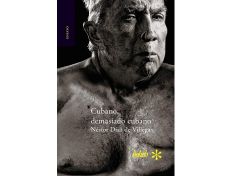 Livro Cubano, demasiado cubano de NÃ©stor DÃ­az de Villegas ( Inglês )