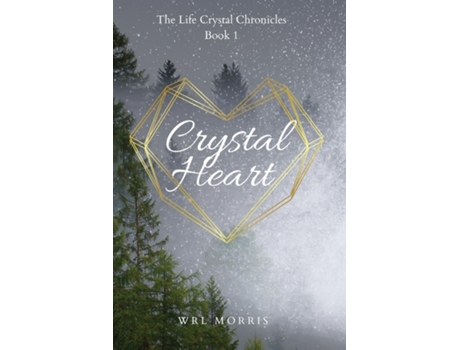 Livro Crystal Heart de WRL Morris (Inglês)