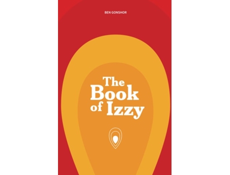 Livro The Book of Izzy de Ben Gonshor (Inglês)