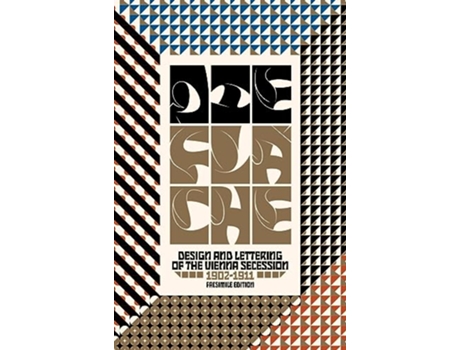 Livro Die Flache Design and Lettering of the Vienna Secession, 1902–1911 de Silverthorne, Diane V et al. (Inglês - Capa Dura)