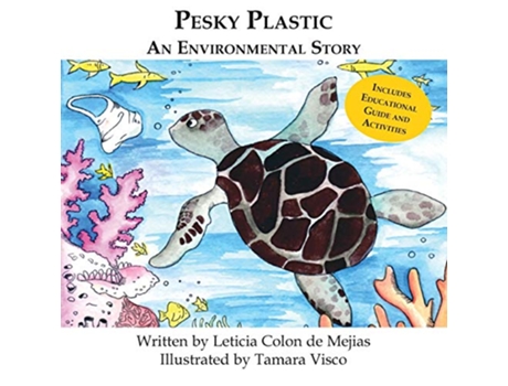 Livro Pesky Plastic An Environmental Story de Leticia Colon De Mejias (Inglês)