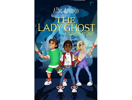 Livro The Lady Ghost The Decoders de Alba Arango (Inglês)