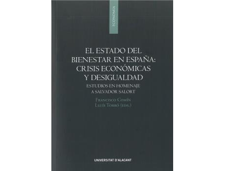 Livro El Estado Del Bienestar En España: Crisis Economicas Y Desig de Francisco (Ed) Comin (Espanhol)