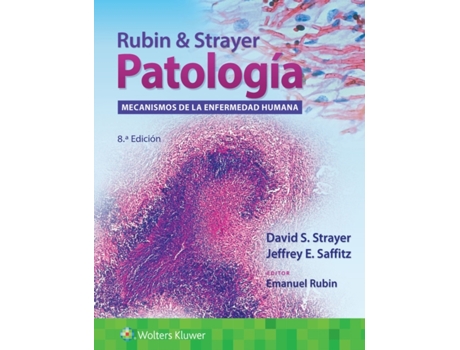 Livro Rubin Strayer. Patologia de David S Strayer Md Phd, Dr Jeffrey E Saffitz Md Phd et al. (Espanhol)