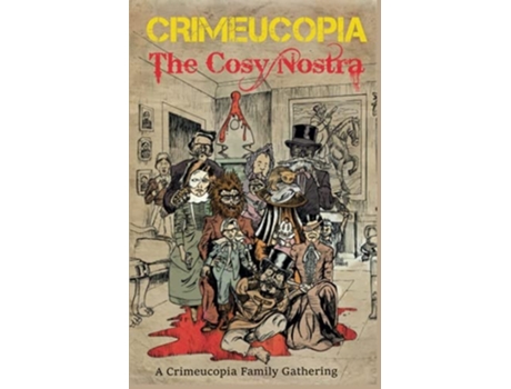 Livro Crimeucopia - The Cosy Nostra De Various Authors, Eve Fisher Et Al. (inglês)
