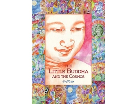 Livro The Little Buddha And The Cosmos De Svaprem (inglês)