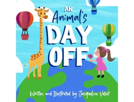 Livro An Animals Day Off de Mrs Jacqueline Vollat (Inglês)