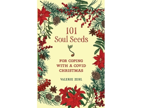 Livro 101 Soul Seeds For Coping With A Covid Christmas De Valerie Zehl (inglês)
