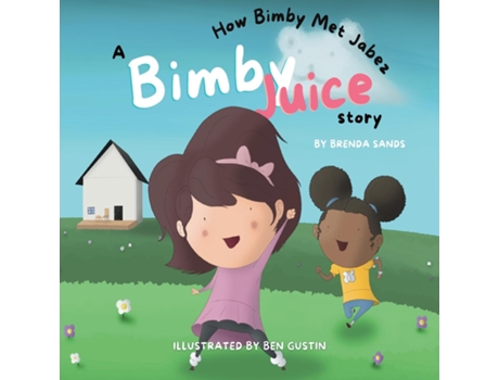 Livro A Bimby Juice Story How Bimby Met Jabez de Brenda Sands (Inglês)