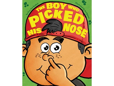 Livro The Boy Who Picked His Nose de Sara Van Buskirk (Inglês)