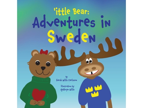 Livro ittle Bear Adventures in Sweden de Sarah Wills Carlsson (Inglês)