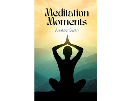 Livro Meditation Moments de Annabel Swan (Inglês)