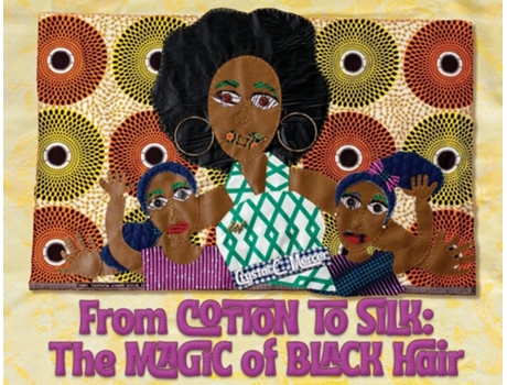 Livro From Cotton to Silk The Magic of Black Hair de Crystal C Mercer (Inglês)