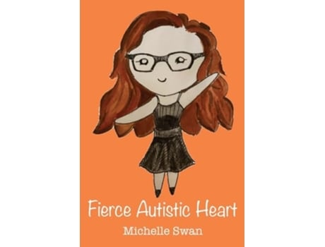 Livro Fierce Autistic Heart de Michelle Swan (Inglês)