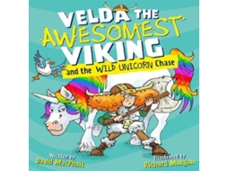Livro Velda the Awesomest Viking and the Wild Unicorn Chase de David MacPhail (Inglês)