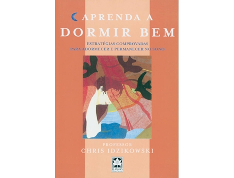 Livro Aprenda a Dormir Bem de Chris Idzikowski (Português - 2002)