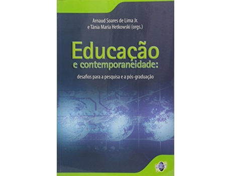Livro Educacao E Contemporaneidade Desafios Para A Pesq De Lima S Arnaud Jr (português Do Brasil)