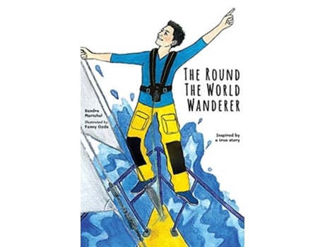 Livro The Round The World Wanderer De Sandra Marichal (inglês - Capa Dura)