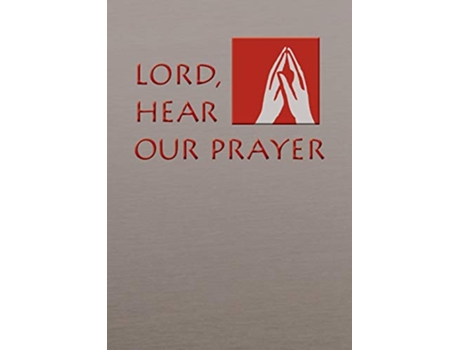 Livro Lord Hear Our Prayer de Jay Cormier DMin (Inglês)