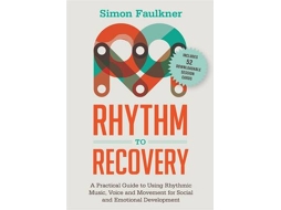 Livro Rhythm to Recovery de Simon Faulkner (Inglês)