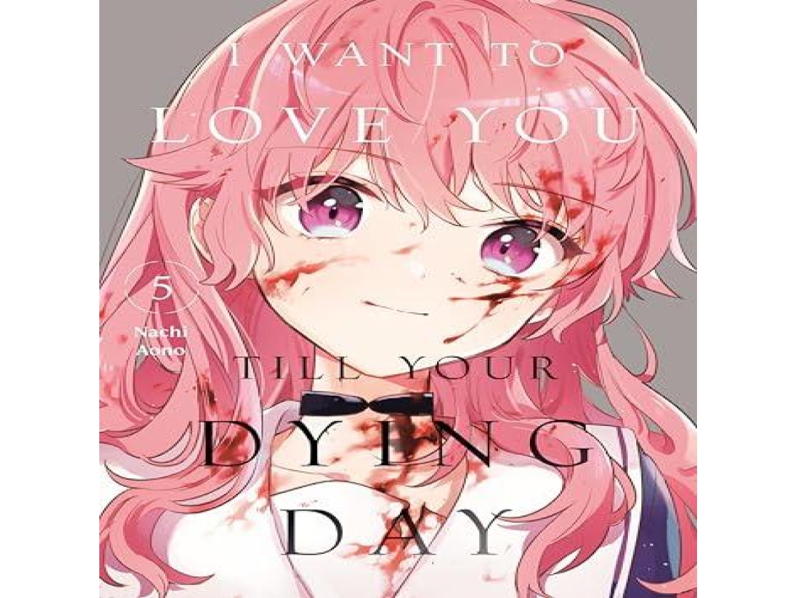 Livro I Want to Love You Till Your Dying Day 5 de Nachi Aono (Inglês)