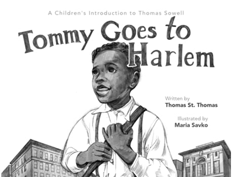 Livro Tommy Goes to Harlem A Childrens Introduction to Thomas Sowell de Jeremiah St Thomas (Inglês)
