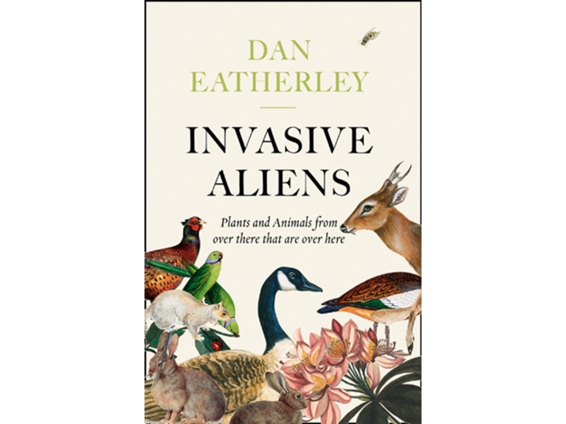 Livro Invasive Aliens de Dan Eatherley (Inglês)
