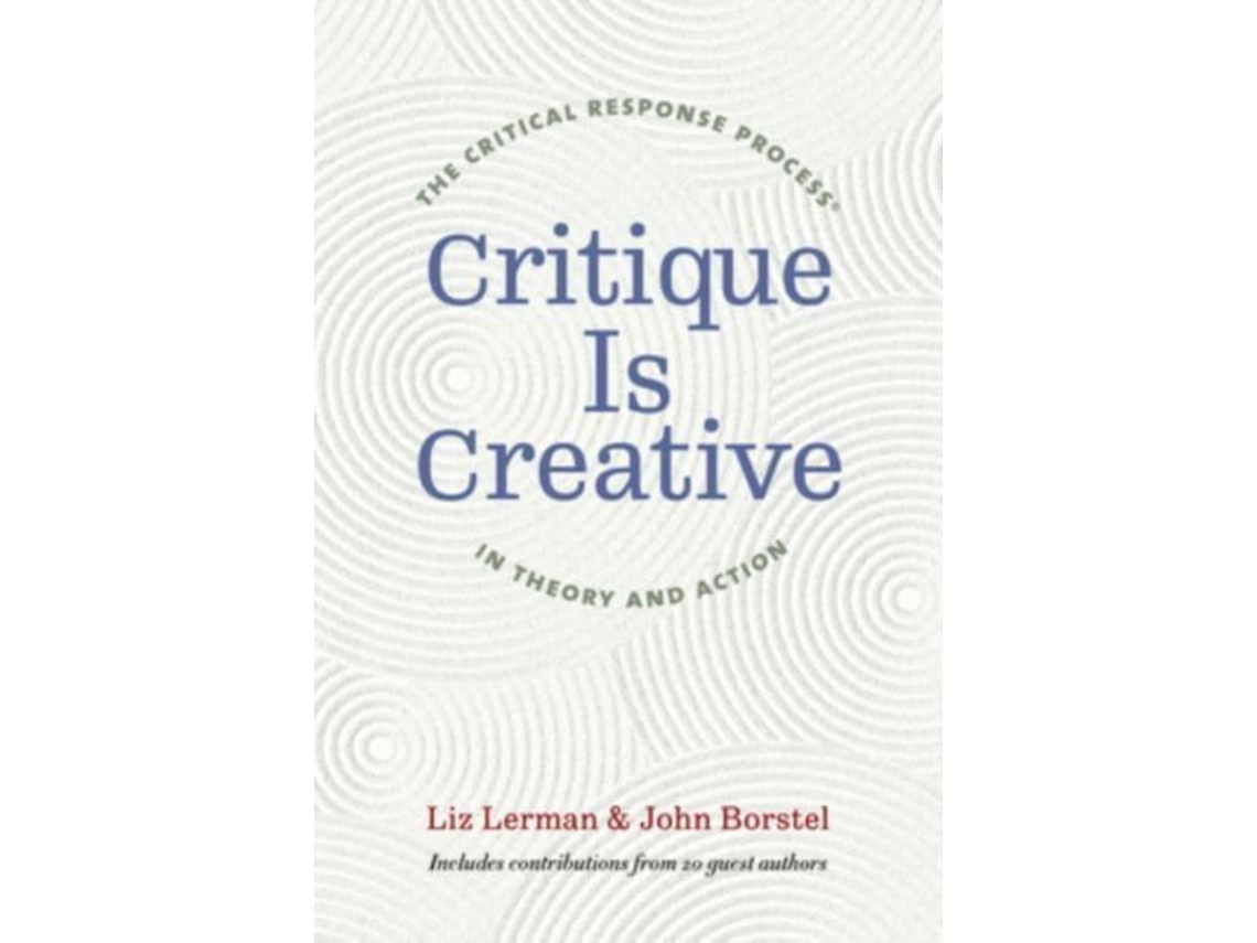 Livro Critique Is Creative De John Borstel (inglês)