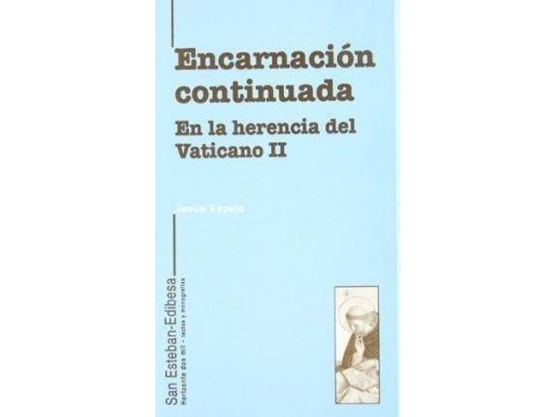 Livro Encarnaciã³N Continuada En La Herencia Del Vaticano Ii de Jesãºs Espeja Pardo (Espanhol)