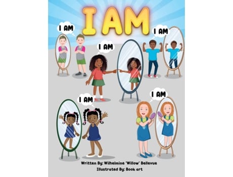 Livro I AM de Wilhelmine Bellevue (Inglês)