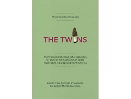Livro Mushroom Identification The Twins Book de Elise Rothman Dhauthuille Michel Beeckman (Inglês)
