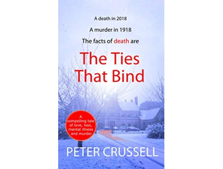 Livro The Ties That Bind de Peter Crussell (Inglês)