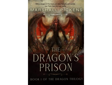 Livro The Dragons Prison The Dragon Trilogy de Marshall Pickens (Inglês)