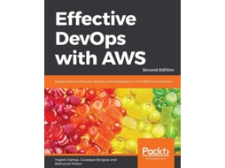 Livro Effective Devops With Aws - Second Edition De Yogesh Raheja, Giuseppe Borgese Et Al. (inglês)