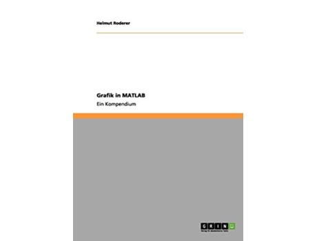 Livro Grafik in MATLAB Ein Kompendium German Edition de Helmut Roderer (Alemão)