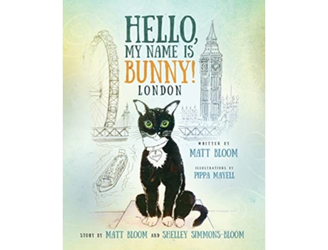 Livro Hello My Name is Bunny London de Matt Bloom Pippa Mayell (Inglês)