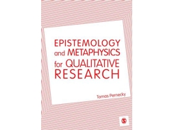 Livro Epistemology and Metaphysics for Qualitative Research de Tomas Pernecky (Inglês)