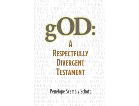 Livro gOD A Respectfully Divergent Testament de Penelope Scambly Schott (Inglês)