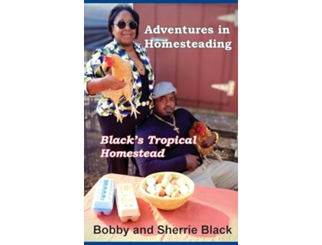 Livro Adventures in Homesteading de Sherrie Black (Inglês)
