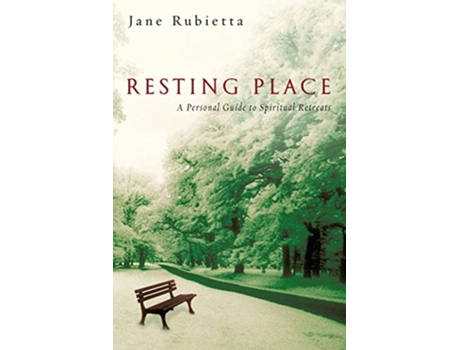 Livro Resting Place A Personal Guide to Spiritual Retreats de Jane A Rubietta (Inglês)